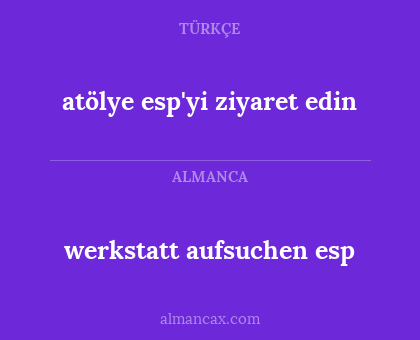 werkstatt aufsuchen esp - atölye esp'yi ziyaret edin