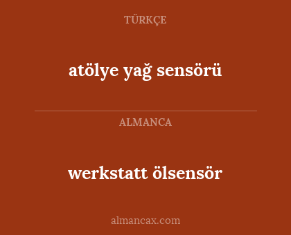 atölye yağ sensörü - werkstatt ölsensör