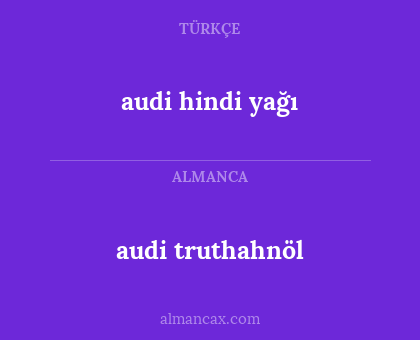 audi truthahnöl - audi hindi yağı