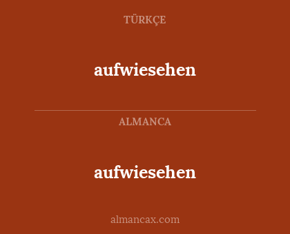 aufwiesehen - aufwiesehen