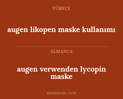 augen likopen maske kullanımı - augen verwenden lycopin maske