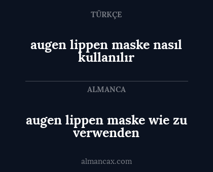 augen lippen maske nasıl kullanılır - augen lippen maske wie zu verwenden