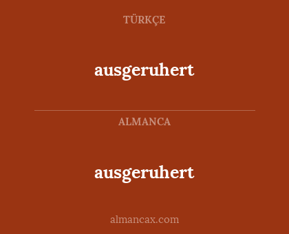 ausgeruhert - ausgeruhert