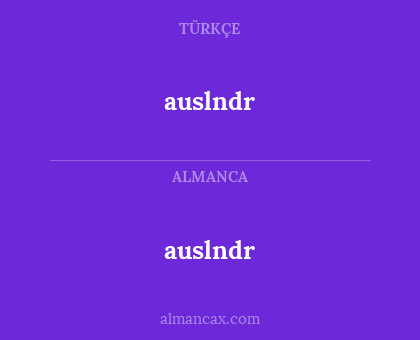 auslndr - auslndr