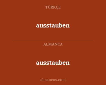 ausstauben - ausstauben