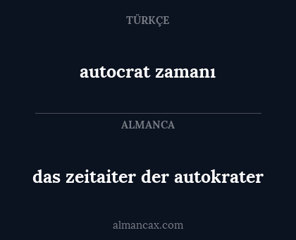 autocrat zamanı - das zeitaiter der autokrater