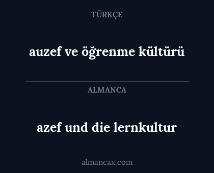 auzef ve öğrenme kültürü - azef und die lernkultur