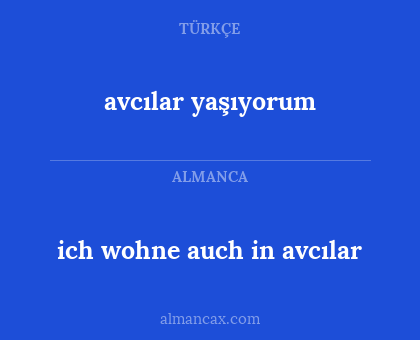 ich wohne auch in avcılar - avcılar yaşıyorum