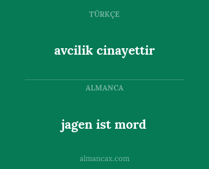 jagen ist mord - avcilik cinayettir