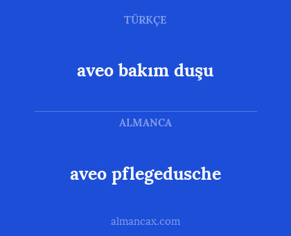 aveo
pflegedusche - aveo bakım duşu