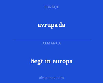 avrupa'da - liegt in europa
