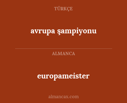 europameister - avrupa şampiyonu