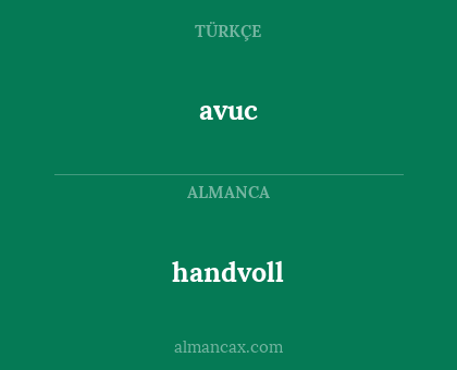 handvoll - avuc