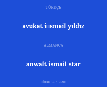 avukat i̇smail yıldız - anwalt ismail star