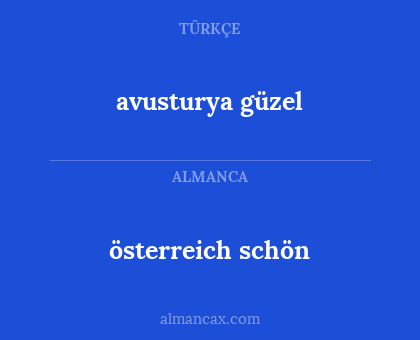 österreich schön - avusturya güzel