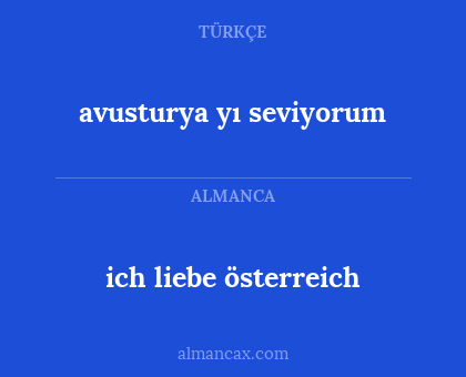 avusturya yı seviyorum - ich liebe österreich
