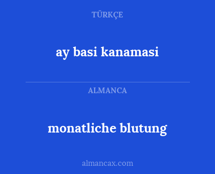 ay basi kanamasi - monatliche blutung