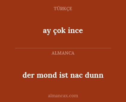ay çok ince - der mond ist nac dunn