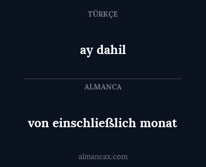 ay dahil - von einschließlich monat