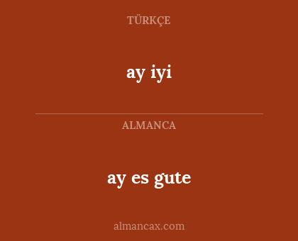 ay iyi - ay es gute