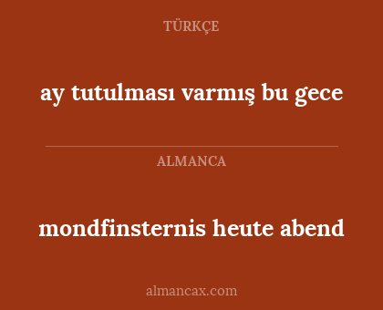 ay tutulması varmış bu gece - mondfinsternis heute abend