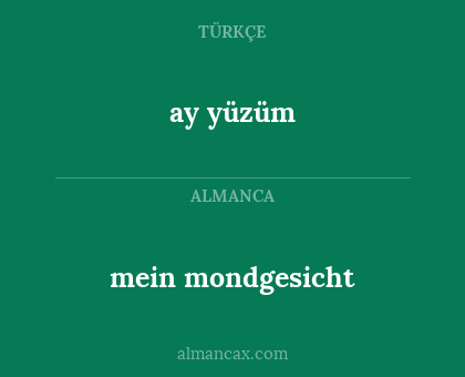 ay yüzüm - mein mondgesicht