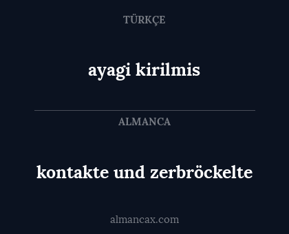 ayagi kirilmis - kontakte und zerbröckelte