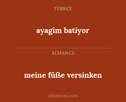 meine füße versinken - ayagim batiyor