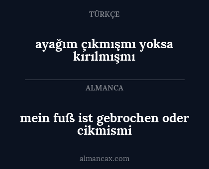 ayağım çıkmışmı yoksa kırılmışmı - mein fuß ist gebrochen oder cikmismi