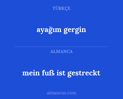 ayağım gergin - mein fuß ist gestreckt