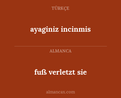 fuß verletzt sie - ayaginiz incinmis