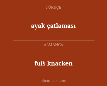 fuß knacken - ayak çatlaması