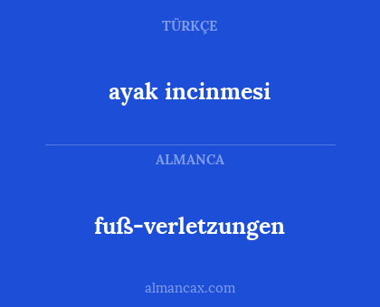 ayak incinmesi - fuß-verletzungen