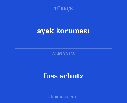 ayak koruması - fuss schutz