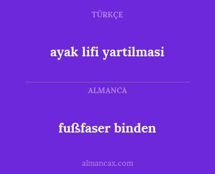 fußfaser binden - ayak lifi yartilmasi