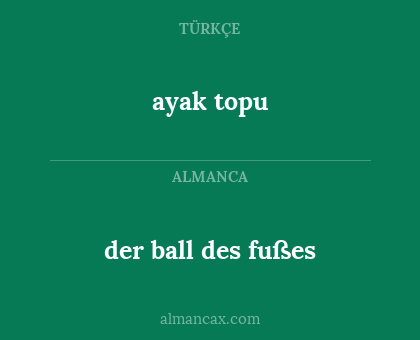 ayak topu - der ball des fußes
