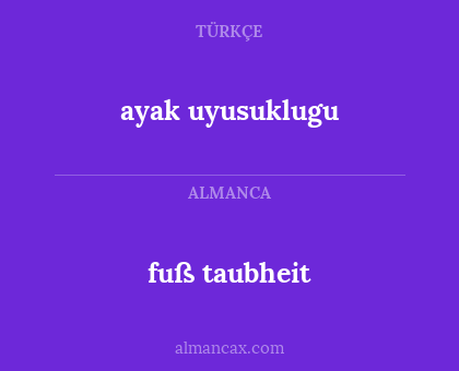 ayak uyusuklugu - fuß taubheit