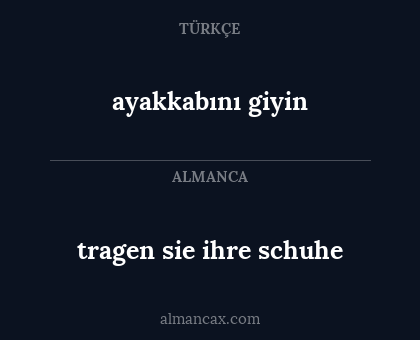 ayakkabını giyin - tragen sie ihre schuhe