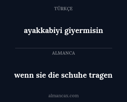 ayakkabiyi giyermisin - wenn sie die schuhe tragen