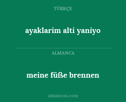 meine füße brennen - ayaklarim alti yaniyo