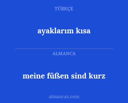 ayaklarım kısa - meine füßen sind kurz