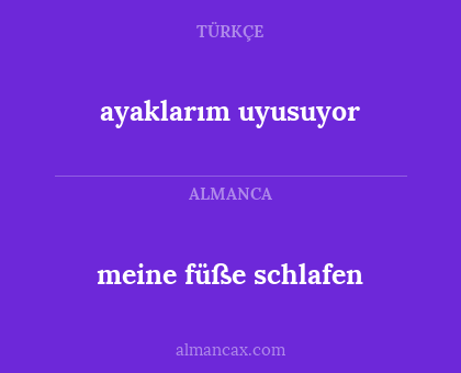 meine füße schlafen - ayaklarım uyusuyor