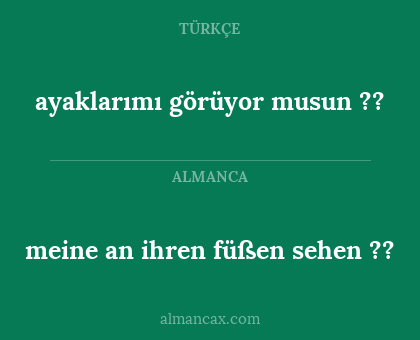 ayaklarımı görüyor musun ?? - meine an ihren füßen sehen ??