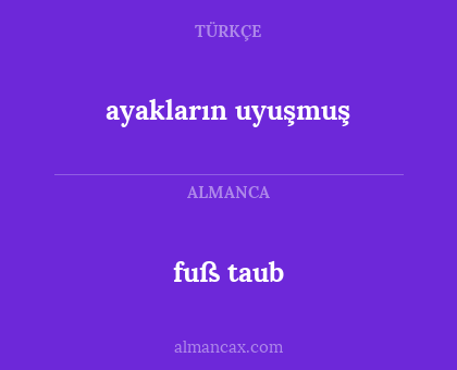 fuß taub - ayakların uyuşmuş