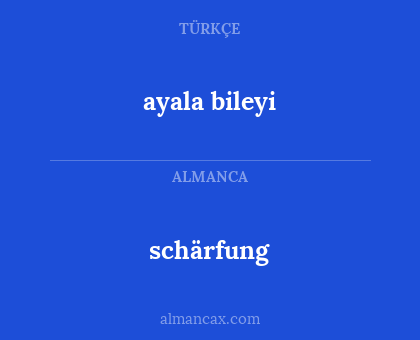 schärfung - ayala bileyi