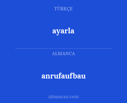 anrufaufbau - ayarla