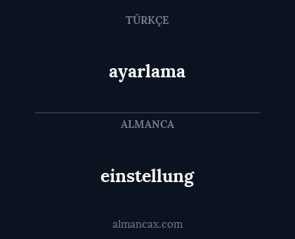 einstellung - ayarlama