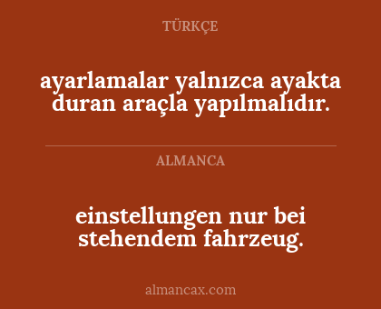 einstellungen
nur bei stehendem fahrzeug. - ayarlamalar yalnızca ayakta duran araçla yapılmalıdır.