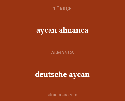 deutsche aycan - aycan almanca