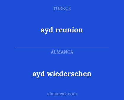 ayd reunion - ayd wiedersehen